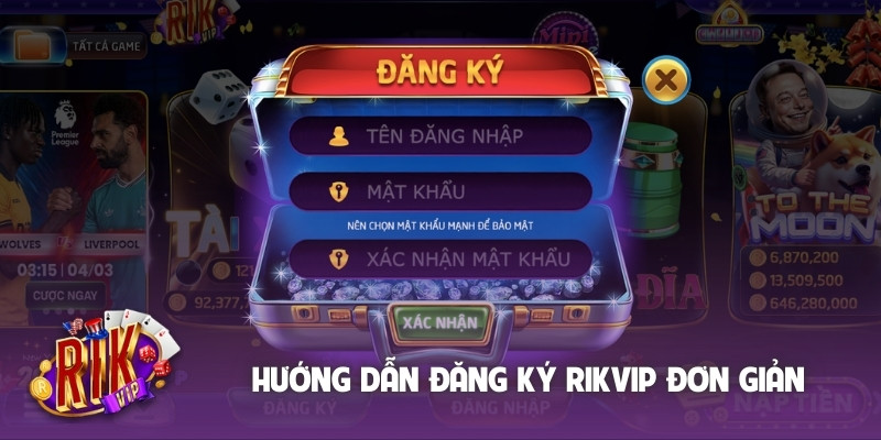 Hướng dẫn đăng ký Rikvip đơn giản